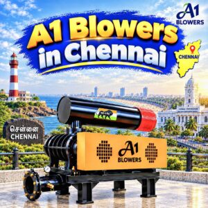 A1 Blowers chennai Branch